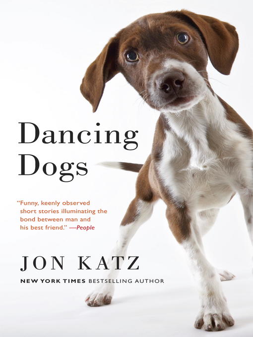 Title details for Dancing Dogs by Jon Katz - Wait list